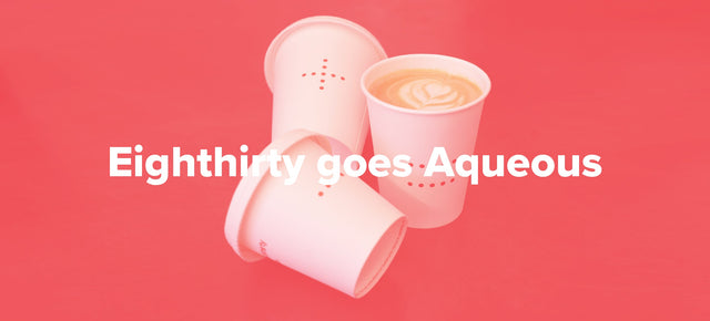 Eighthirty goes Aqueous.